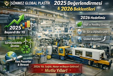 Sönmez Global Plastik’ten 2025 Değerlendirmesi